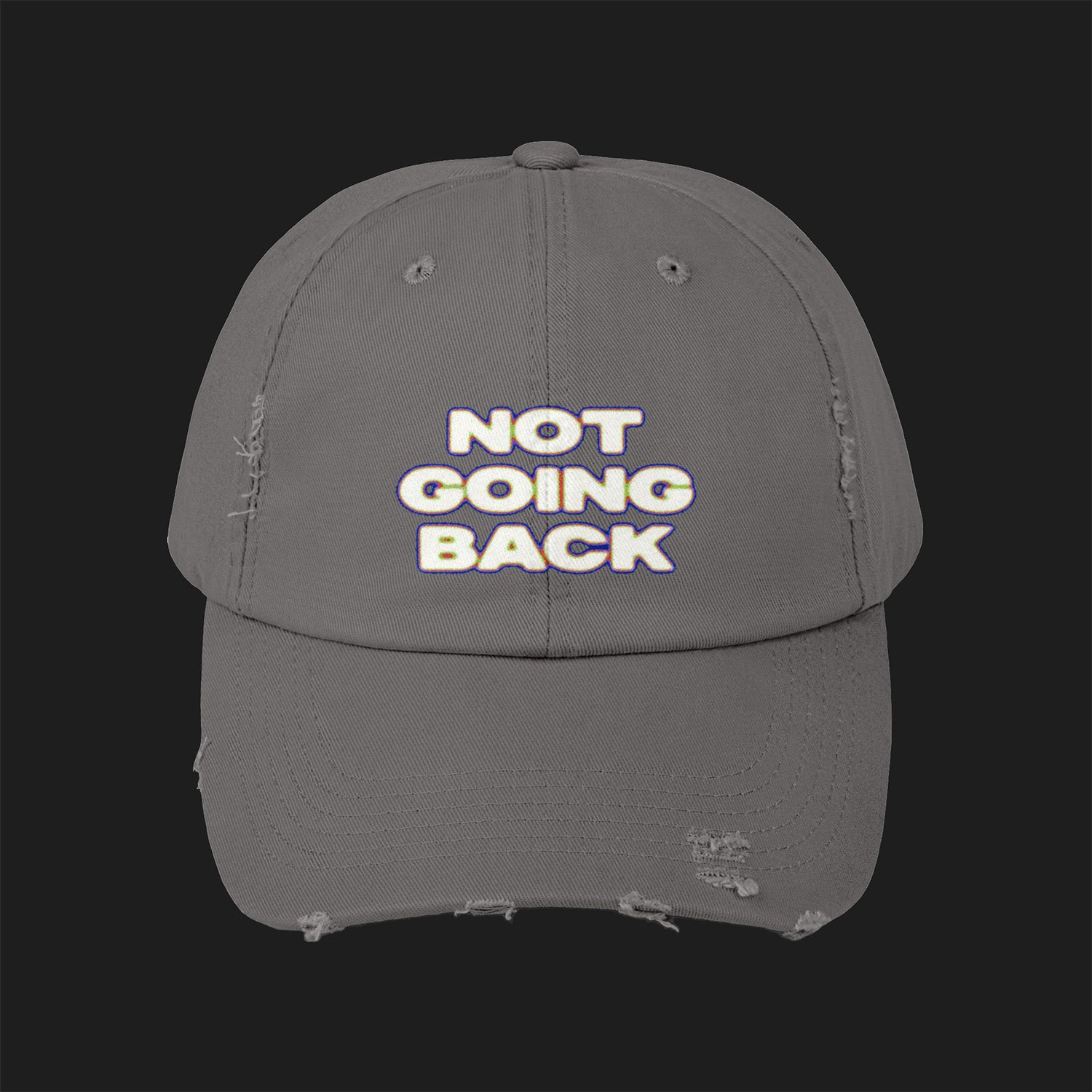 NOT GOING BACK - Unisex Distressed Cap