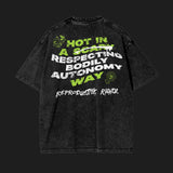 REPRODUCTIVE RIGHTS - Acid Wash Oversize T-Shirt
